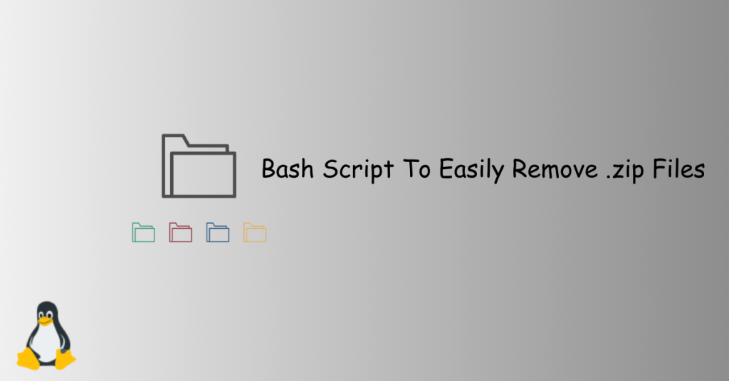 Bash Script To Easily Remove .zip Files