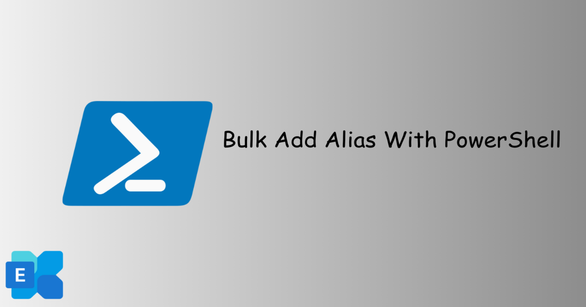 Bulk Add Alias With PowerShell